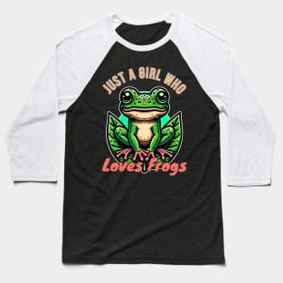 Just A Girl Who Loves Frogs Baseball T-Shirt